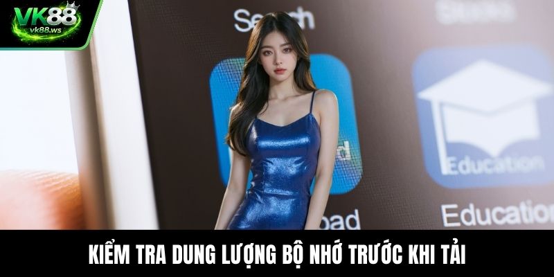 Kiểm tra dung lượng bộ nhớ trước khi tải