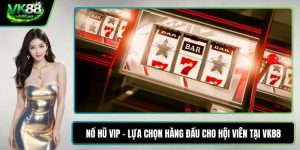 Nổ hũ VIP